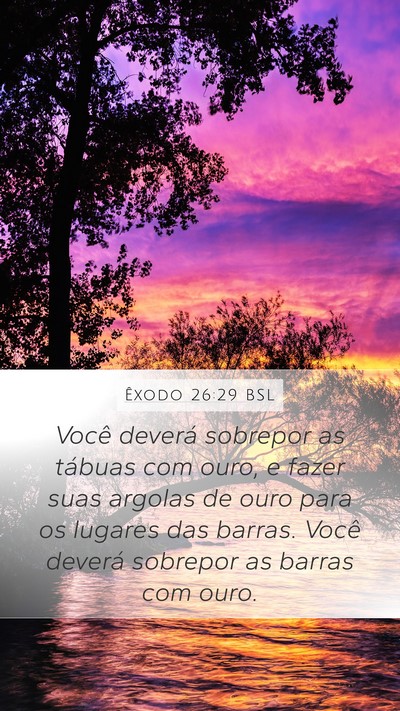Êxodo 26:29 BSL Bible Verse Image