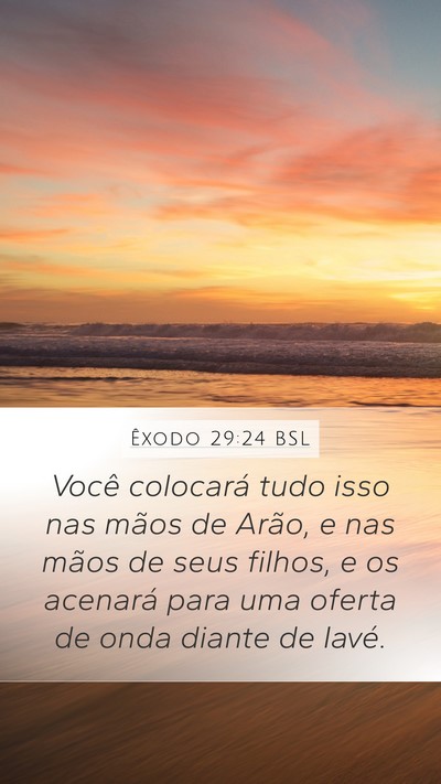 Êxodo 29:24 BSL Bible Verse Image
