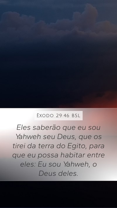 Êxodo 29:46 BSL Mobile Phone Wallpaper - Eles saberão que eu sou Yahweh seu Deus, que os - Mobile Bible Verse Wallpaper