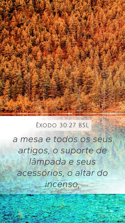 Êxodo 30:27 BSL Mobile Phone Wallpaper - a mesa e todos os seus artigos, o suporte de - Mobile Bible Verse Wallpaper