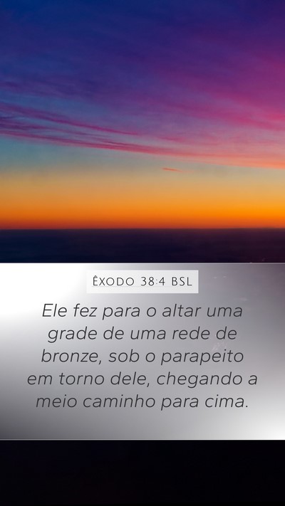 Êxodo 38:4 BSL Bible Verse Image