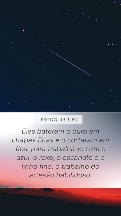 Êxodo 39:3 BSL Mobile Phone Wallpaper - Eles bateram o ouro em chapas finas e o cortaram - Mobile Bible Verse Wallpaper