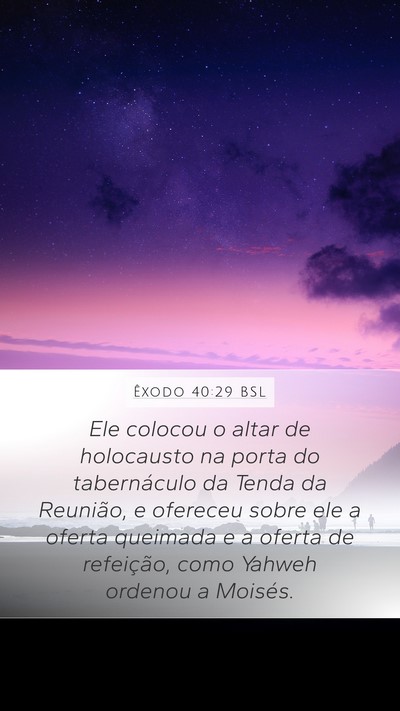 Êxodo 40:29 BSL Bible Verse Image
