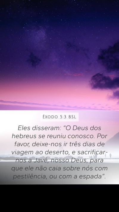 Êxodo 5:3 BSL Bible Verse Image