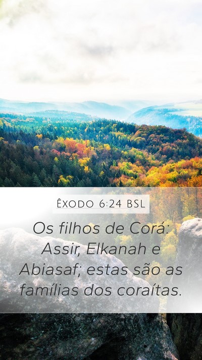 Êxodo 6:24 BSL Bible Verse Image
