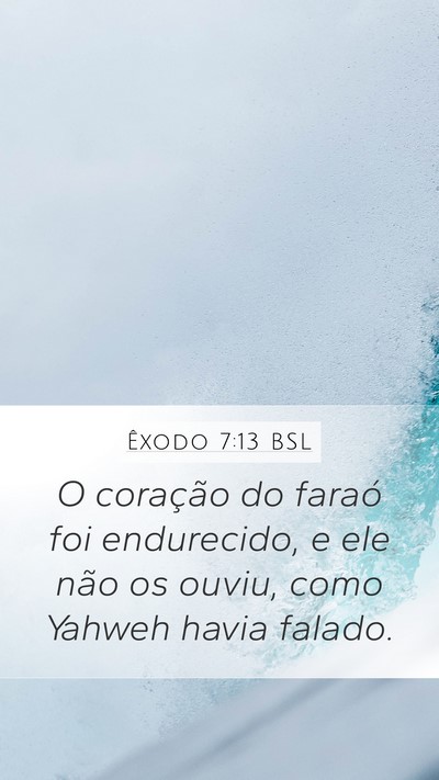 Êxodo 7:13 BSL Bible Verse Image
