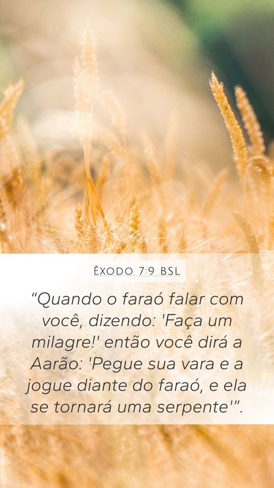 Êxodo 7:9 BSL Mobile Phone Wallpaper - “Quando o faraó falar com você, dizendo: - Mobile Bible Verse Wallpaper