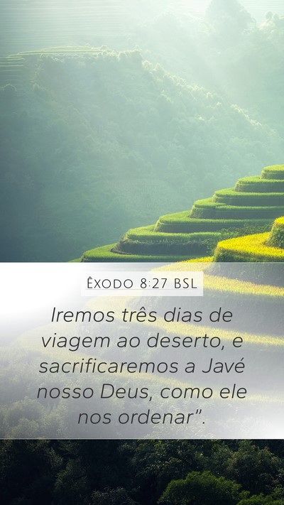 Êxodo 8:27 BSL Mobile Phone Wallpaper - Iremos três dias de viagem ao deserto, e - Mobile Bible Verse Wallpaper