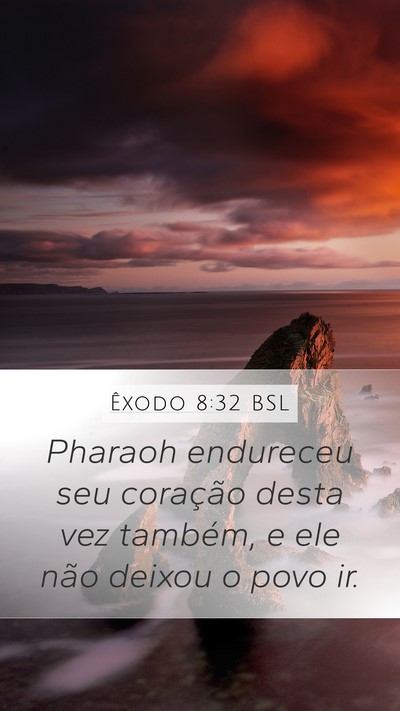 Êxodo 8:32 BSL Bible Verse Image