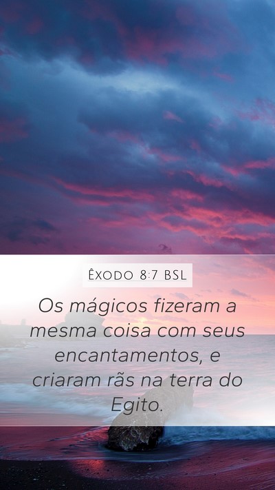 Êxodo 8:7 BSL Bible Verse Image